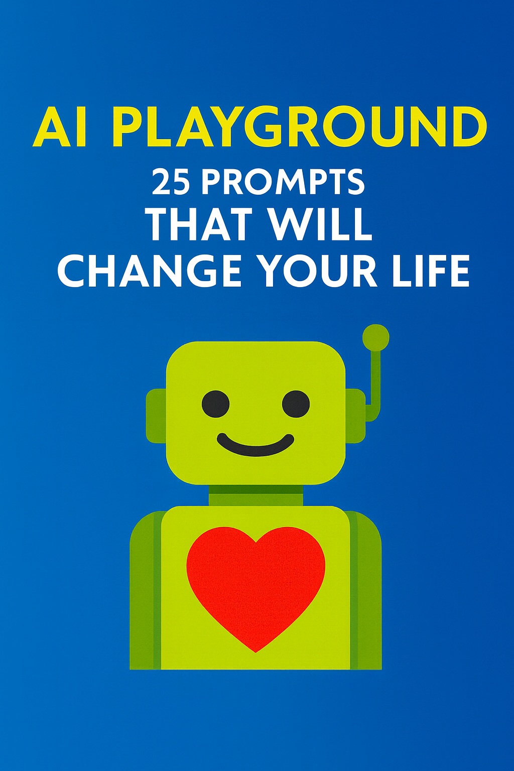 AI Playground: 25 Prompts That Will Change Your Life book cover